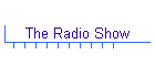 The Radio Show