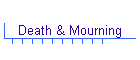 Death & Mourning